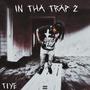 In tha trap 2 (Explicit)