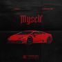 Myself (feat. 20tooclld) [Explicit]