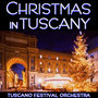 Christmas in Tuscany - A Festive Holiday Concert