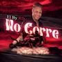 No corre (Explicit)