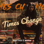 Times Change (Explicit)