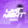 Last Night (dsiboys Remix)