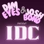 IDC (feat. Josh Bond)