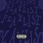 PLAYLIST (Explicit)