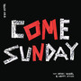 Come Sunday