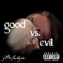 good vs. evil freestyle (Explicit)