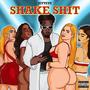 Shake **** (Explicit)