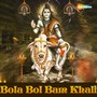 Bola Bol Bam Khali