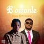 Bowonle (feat. Mr Gbafun)