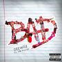 Bad (feat. HbMurda) [Explicit]