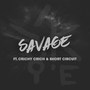 Savage (feat. Crichy Crich & Short Circuit) [Explicit]