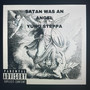 SatanWasAnAngel (Explicit)