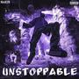 UNSTOPPABLE (Explicit)