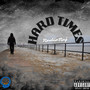 Hard Times (Explicit)