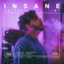 Insane (Explicit)