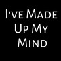 I made up my mind (feat. Dj mag) [Radio Edit]