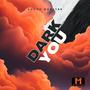 Dark You (Explicit)