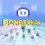 Bomberman!