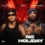 NO HOLIDAY (Explicit)