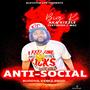 Anti Social (feat. Z-Maculate) [Explicit]