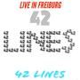 42 Lines Live from Freiburg