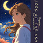 Look at the sky (feat. summer lion)