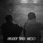 Bruder sag wieso (Explicit)