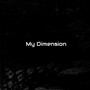 My Dimension