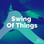 Swing of Things