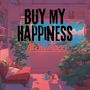 Buy My Happiness