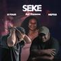 SEKE (feat. O-FouR & NEFRO Vaname)