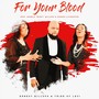 For Your Blood (feat. Angela Missy Billups & Hannah Livingston)