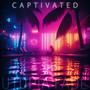 Captivated