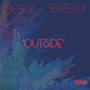 Outside (feat. BrothazKeepaZeak) [Explicit]