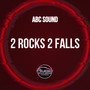 2 Rocks 2 Falls