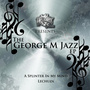 The George M Jazz