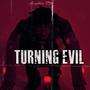 Turning Evil (Explicit)