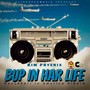 Bup in Har Life (Explicit)