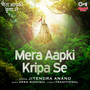 Mera Aapki Kripa Se