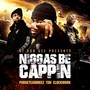 Niggas Be Cappin (Explicit)