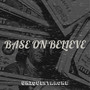 Base on Believe