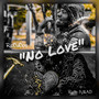 No Love (Explicit)