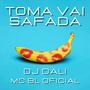 Toma Vai Safada (Explicit)