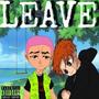 Leave (Explicit)