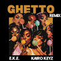 Ghetto (UK Remix) [Explicit]