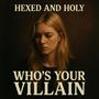 Whos your Villain spoken word