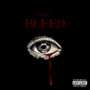 Bleed (Explicit)
