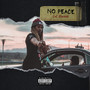 No Peace (Explicit)