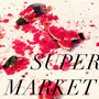 Super Market (Explicit)
