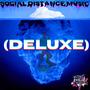 Social Distance Music (DELUXE) [Explicit]